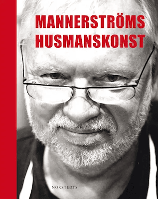 Husmanskonst: Leif Mannerströms hyllning till det svenska köket